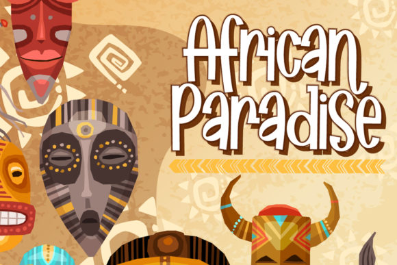 African Paradise: A Quirky Display Font for Campaigns
