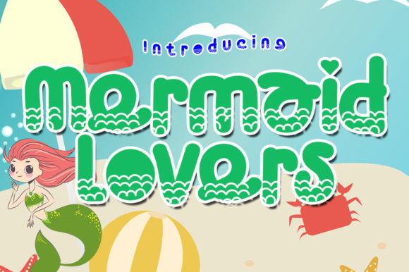Mermaid Lovers: A Bubbly Display Font for Playful Design