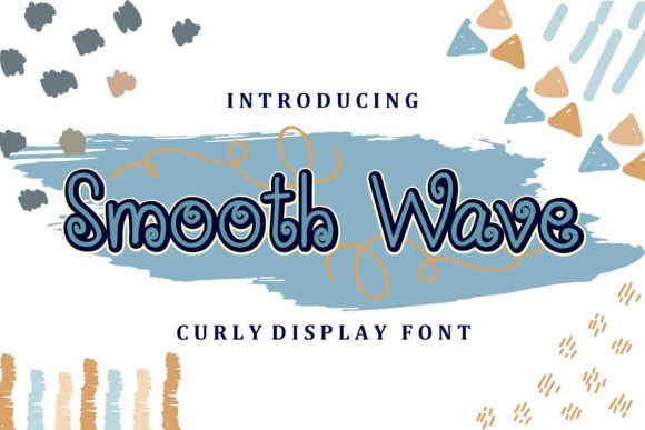 Smooth Wave: A Curly Display Font for Campaigns